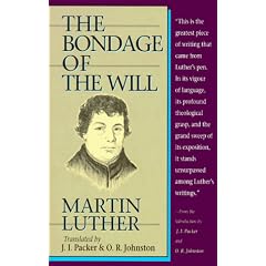 Bondage of the Will, The