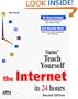 Teach Yourself the Internet in 24 Hours (Sams Teach Yourself...)