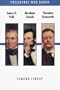 Presidents Who Dared: James K. Polk, Abraham Lincoln, Theodore Roosevelt