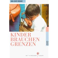 Kinder brauchen Grenzen (Taschenbuch)