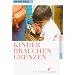 Kinder brauchen Grenzen