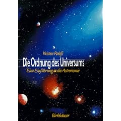 Die Ordnung des Universums. Eine Einf�hrung in die Astronomie