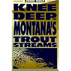 Knee Deep in Montana's Trout Streams