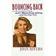 Bouncing Back: I'Ve Survived Everything-- And I Mean Everything-- And You Can Too