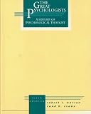 The Great Psychologists : A History Of Psychological  Thought