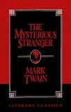 The Mysterious Stranger (Literary Classics)