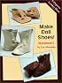 Make Doll Shoes!  Workbook II (Make Doll Shoes)