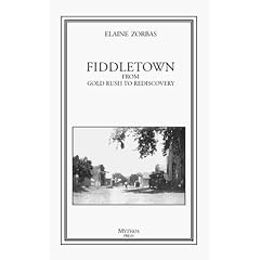 Fiddletown: From Gold Rush to Rediscovery