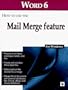 Word 6 for Windows: How to Use the Mail Merge Feature