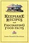 Keepsake Recipes and Fascinating Food Facts