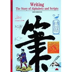 Writing: The Story of Alphabets and Scripts (New Horizons)
