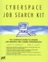 Cyperspace Job Search Kit: The Complete Guide to Online Job Seeking and Career Information