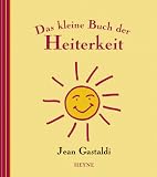 Das kleine Buch der Heiterkeit - Jean Gastaldi
