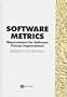 Software Metrics: Measurement for Software Process Improvement