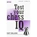 Test Your Chess IQ: First Challenge (Bk. 1)