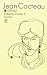 Jean Cocteau �Opium. Tagebuch einer Entziehungskur. Kritische Poesie 2. ( Werkausgabe in zw�lf B�nden, 10).�