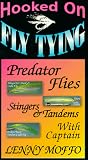 Hooked On Fly Tying, HLM4 Predators, Stingers & Tandems - Lenny Moffo
