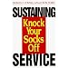 Sustaining Knock Your Socks Off Service (Knock Your Socks Off Series)