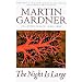 The Night Is Large: Collected Essays : 1938-1995