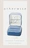 Otherwise Engaged: A Novel