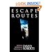 Escape Routes: Further Adventure Writings of David Roberts