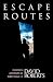 Book Escape Routes: Further Adventure Writings of David Roberts