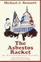 The Asbestos Racket: An Environmental Parable