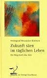 Zukunft s�en im t�gliche Leben