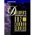 The Developer's Handbook to DB2 for Common Servers (Mcgraw-Hill Series on Database...