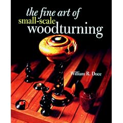 The Fine Art of Small Scale Woodturning