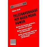 Telefonverkauf mit noch mehr Power: Kunden gewinnen, betreuen und haltenvon "G�nter Greff"
