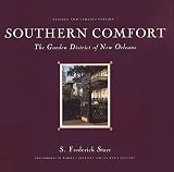 Southern Comfort: The Garden District of New Orleans (Flora Levy Humanities Series)