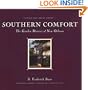 Southern Comfort: The Garden District of New Orleans (Flora Levy Humanities)