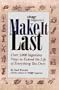 Yankee Magazine's Make It Last: Over 1,000 Ingenious Ways to Extend the Life of Everything You Own