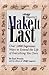 Yankee Magazine's Make It Last: Over 1,000 Ingenious Ways to Extend the Life of Everything You Own by Earl Proulx ISBN 0875962963