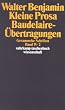 Gesammelte Schriften: Band IV: Kleine Prosa. Baudelaire-�bertragungen. 2 Teilb�nde (suhrkamp taschenbuch wissenschaft)