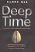 Deep Time: Cladistics, the Revolution in Evolution