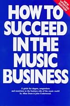 How to Succeed in the Music Business