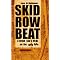 Hittin' the Skids - Drunk, Dirty, Drugged and Disgusting