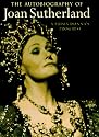 The Autobiography of Joan Sutherland: A Prima Donna's Progress