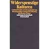 Widerspenstige Kulturen: Cultural Studies als Herausforderung (suhrkamp taschenbuch wissenschaft)