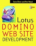 Lotus Domino Web Site Development (McGraw-Hill Book on Lotus Notes),
Steve Oliver
