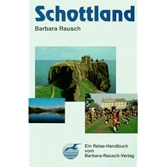 Schottland. Ein Reise- Handbuch