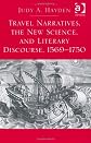 Travel narratives, the new science, and literary discourse, 1569-1750