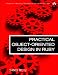 Practical Object-Oriented Design in Ruby: An Agile Primer (Addison-Wesley Professional Ruby Series)