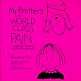 My Brother's a World-Class Pain: A Sibling's Guide to Adhd-Hyperactivity by Michael Gordon
