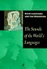 The Sounds of the World's Languages (Phonological Theory)