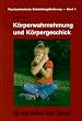 K�rperwahrnehmung und K�rpergeschick