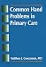 Book Common Hand Problems in Primary Care
