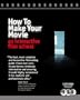 How To Make Your Movie: An Interactive Film School